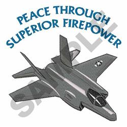 Fighter jet in bold gray tones with sleek design and blue text: 'PEACE THROUGH SUPERIOR FIREPOWER'.