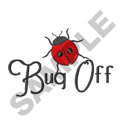 Playful ladybug with black spots above the text 'Bug Off' on a clean white background, featuring cheerful colors.