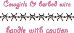 Playful barbed wire design with pink text 'Cowgirls & barbed wire' and 'handle with caution', perfect for a whimsical look.
