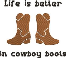 Brown cowboy boots with detailed stitching center the design, featuring bold black text: 'Life is better in cowboy boots'.