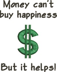 Cant Buy Happiness Embroidery Design | EmbroideryDesigns.com