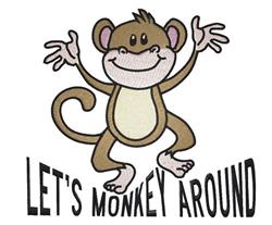 Cheerful cartoon monkey with light brown body and arms raised, text 'LET'S MONKEY AROUND' below in playful style.