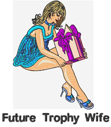 Trophy Wife Embroidery Design | EmbroideryDesigns.com