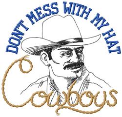 Line art cowboy with a wide-brimmed hat, bold text above saying 'DON'T MESS WITH MY HAT', decorated with a rope.