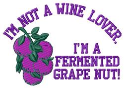 Playful grapes in purple hues with bold text: 'I'M NOT A WINE LOVER, I'M A FERMENTED GRAPE NUT!'