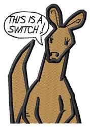 Playful kangaroo in tan with black outline and a humorous speech bubble saying 'THIS IS A SWITCH!'