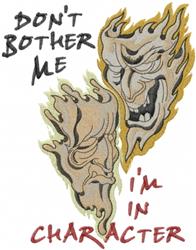 Whimsical design featuring flame-like facial expressions and bold text: 'DON'T BOTHER ME' and 'i'm in CHARACTER'.