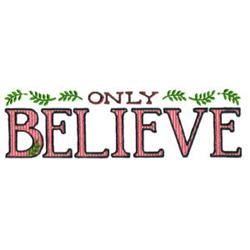 Cheerful design featuring the word 'ONLY' in brown and 'BELIEVE' in vibrant pink, surrounded by playful green leaves.