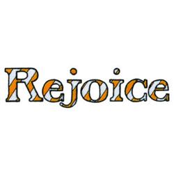 Rejoice