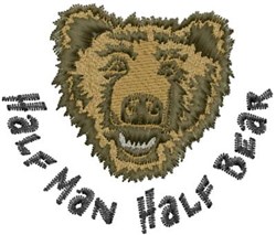 Playful bear head in earthy tones with 'Half Man Half Bear' text, ideal for nature-themed embroidery.