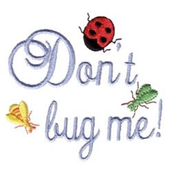Dont Bug Me