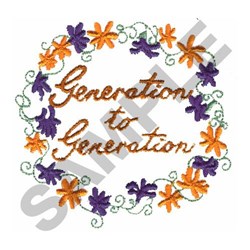 GENERATION TO GENERATION
