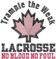 Vibrant text with a pink maple leaf design, featuring bold phrases 'Trample the Weak' and 'No Blood No Foul'.