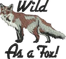 Realistic fox with reddish-brown fur and whimsical 'Wild As a Fox!' text, perfect for playful home decor.