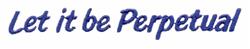 Elegant text 'Let it be Perpetual' in deep blue flowing script, perfect for tranquil home decor.