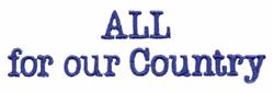 Casual text 'ALL for our Country' in blue, perfect for patriotic events like Independence Day.