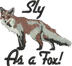 Playful fox in profile with brown, tan, and gray hues, text 'Sly As a Fox!' above, perfect for fun decor.