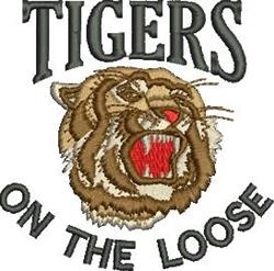 Realistic tiger head with sharp teeth, intense gaze, and bold text reading 'TIGERS ON THE LOOSE'.