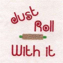 Playful rolling pin with colorful stitching and the phrase 'dust Roll With it' on light fabric.