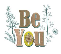 Be You - 4x4 you detailed machine embroidery design perfect for reusable tote bags
