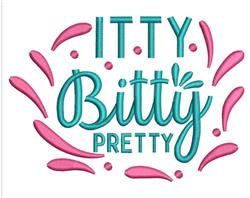 Itty BItty Pretty