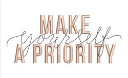 Text design saying 'MAKE YOURSELF A PRIORITY' in bold rose gold and script gray, modern typography style.