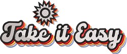 Take It Easy - 4x4 easy detailed machine embroidery design for Kids Clothing