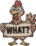 Chicken Holding Sign Humorous