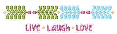 Live Laugh Love
