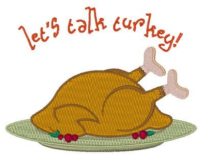 Lets Talk Turkey Lets Talk Turkey