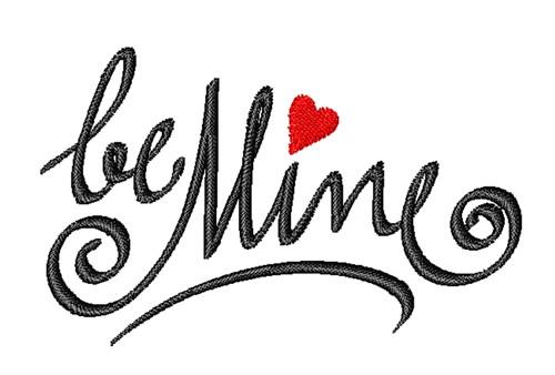Be Mine Be Mine