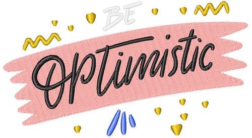 Be Optimistic Be Optimistic