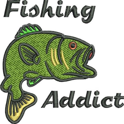 Addictive Fishing Embroidery Design