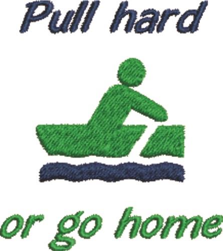 Rowing Pull Hard & Win Rowing Pull Hard & Win
